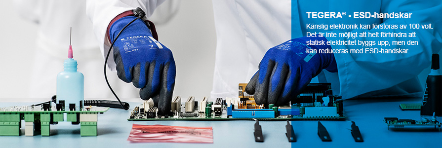 TEGERA - ESD-handskar Känslig elektronik kan förstöras av 100 volt. Det är inte möjligt att helt förhindra att statisk elektricitet byggs upp, men den kan reduceras med ESD-handskar.